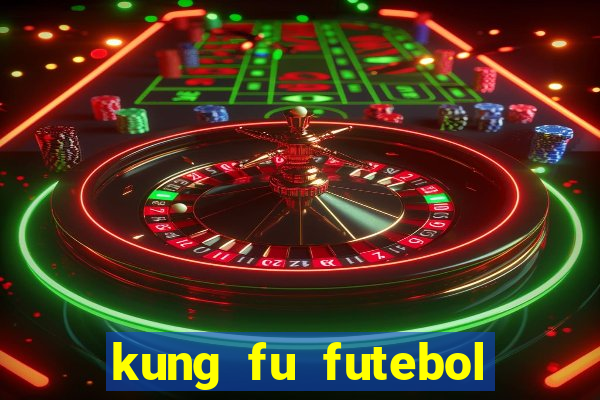 kung fu futebol clube torrent